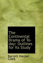 The Continental Drama of To-Day