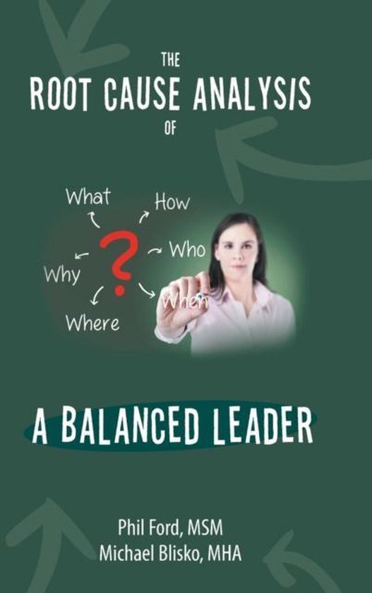 The Root Cause Analysis of a Balanced Leader - cover