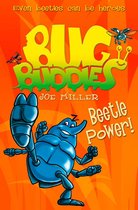 Bug Buddies 5 - Beetle Power! (Bug Buddies, Book 5)