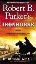 Robert B Parkers Ironhorse