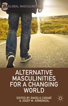 Global Masculinities - Alternative Masculinities for a Changing World