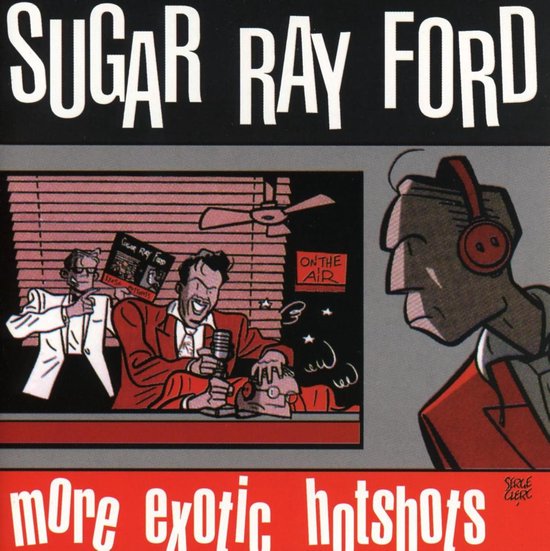 More Exotic Hotshots - Sugar Ray Ford
