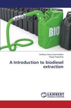 A Introduction to biodiesel extraction