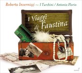 Cappella De Turchini Invernizzi - I Viaggio Di Faustina Bordoni (CD)