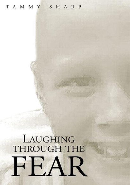 Laughing Through the Fear (ebook), TAMMY SHARP 9781465333124 Boeken