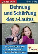 Dehnung und Schärfung des s-Lautes