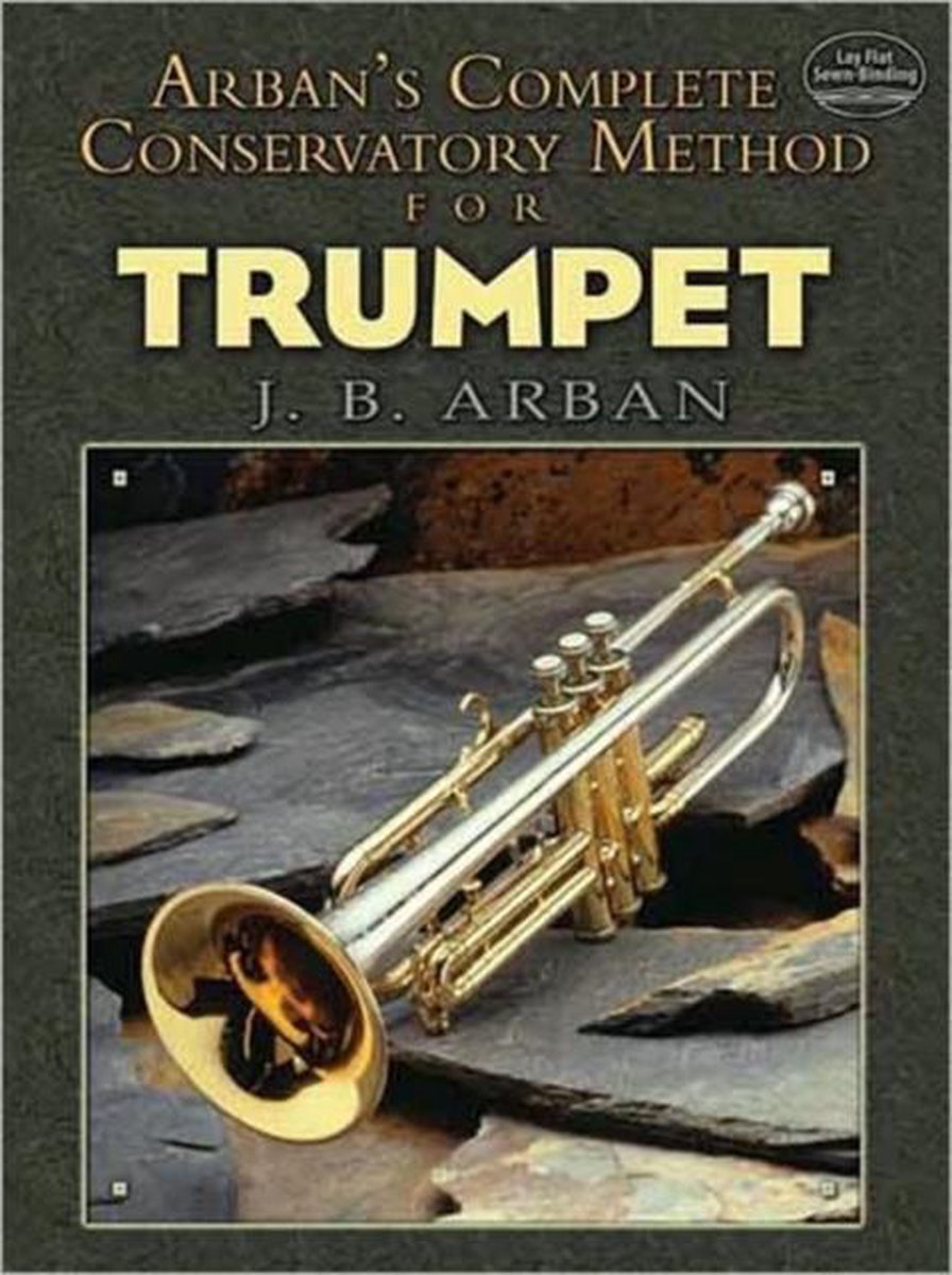 Complete Conservatory Method For Trumpet - Jb Arban