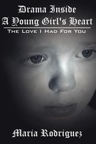 Drama Inside a Young Girl's Heart