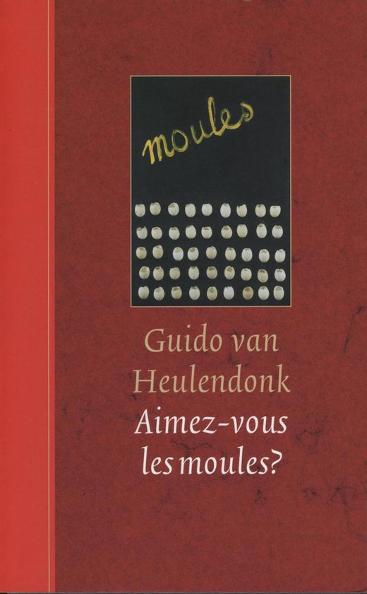 Boek met de titel 'Aimez-vous les moules?' op een rode achtergrond. bovenaan staat het woord 'moules'.