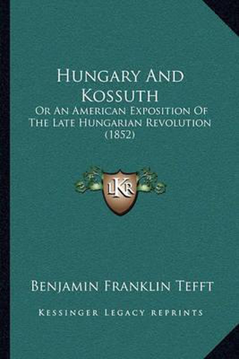Hungary And Kossuth van Onbekend