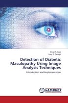 Detection of Diabetic Maculopathy Using Image Analysis Techniques