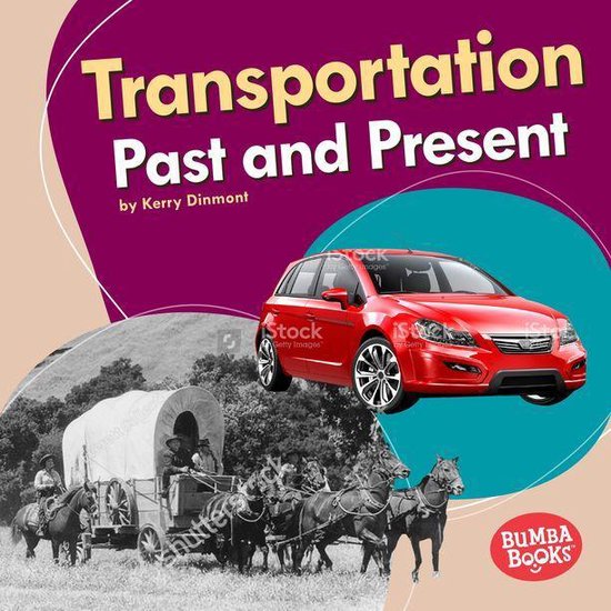 Bumba Books ® — Past and Present - Transportation Past an ... - cover