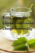 VT - Easy Ways To Lower Creatinine Levels Naturally