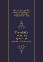 The Alaska boundary question articles in The Nation
