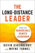 The LongDistance Leader Rules for Remarkable Remote Leadership