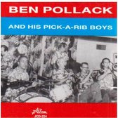 Ben Pollack & His Pick-A-Rib Boys - Ben Pollack And His Pick-A-Rib Boys (CD)