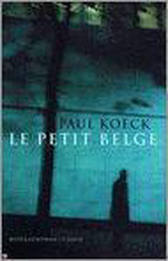 Cover van het boek 'Le petit Belge' van Paul Koeck