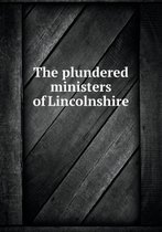 The Plundered Ministers of Lincolnshire