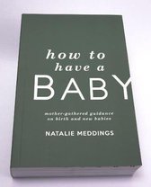 How to Have a Baby