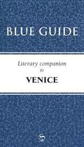 Blue Guide Literary Companion to Venice