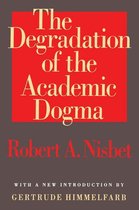 Foundations of Higher Education - The Degradation of the Academic Dogma