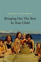 Bringing Out The Best In Your Child