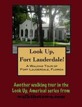 A Walking Tour of Fort Lauderdale, Florida