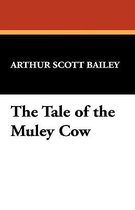 The Tale of the Muley Cow