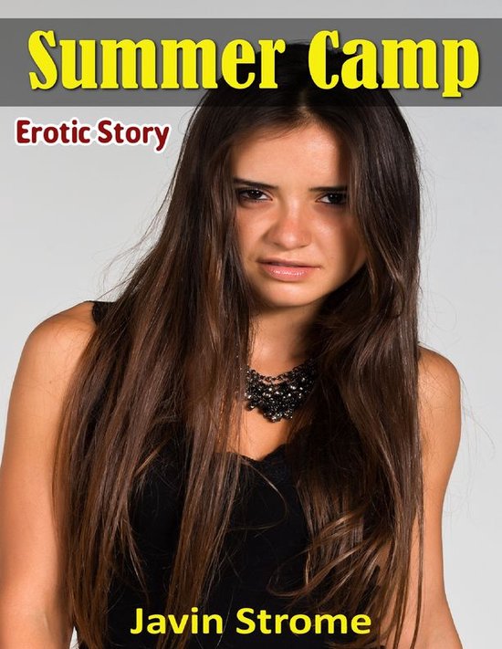 Summer Camp Erotic Story Ebook Javin Strome 9781387162291 Boeken