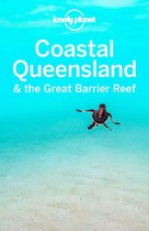 Travel Guide - Lonely Planet Coastal Queensland & the Great Barrier Reef