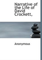 Narrative of the Life of David Crockett,