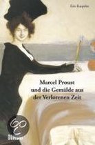 Marcel Proust und die Gemälde aus der Verlorenen Zeit