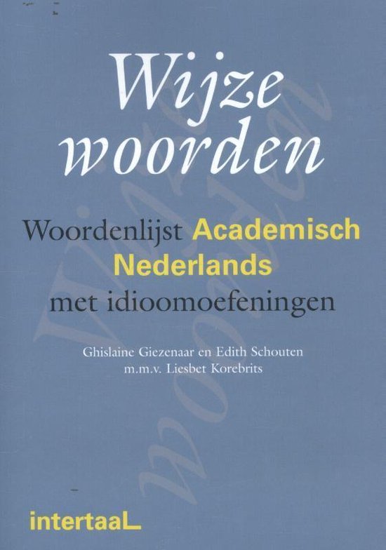 Wijze woorden: Woordenlijst Academisch Nederlands met idioom - cover