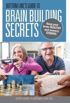 Bottom Line's Guide to Brain-Building Secrets