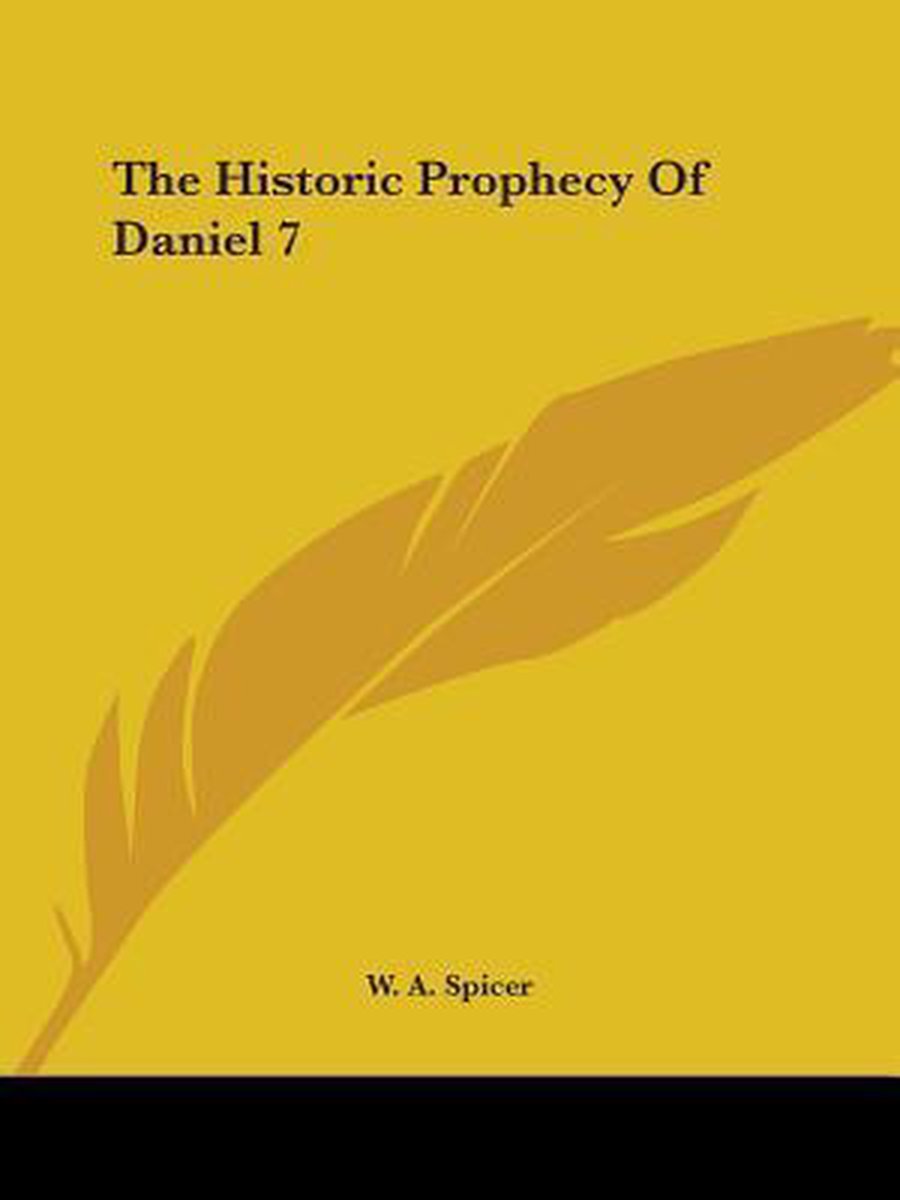 The Historic Prophecy of Daniel 7 op Prijzenvolger.com