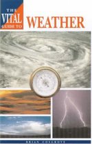 The Vital Guide to Weather