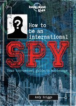 How To Be An International Spy