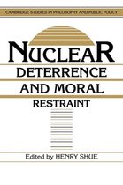 Cambridge Studies in Philosophy and Public Policy- Nuclear Deterrence and Moral Restraint
