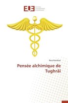 Pens�e Alchimique de Tughr��