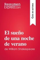 Guía de lectura - El sueño de una noche de verano de William Shakespeare (Guía de lectura)
