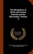 The Mosquitoes of North and Central America and the West Indies, Volume 3