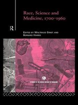 Race, Science and Medicine, 1700-1960