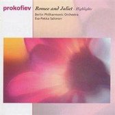 Prokofiev: Romeo and Juliet - Highlights / Esa-Pekka Salonen, Berlin PO