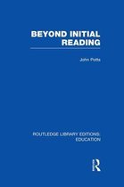Routledge Library Editions: Education- Beyond Initial Reading (RLE Edu I)
