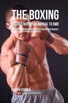 The Boxing Coach's Nutrition Manual To RMR