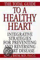 The Total Guide to a Healthy Heart