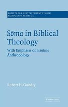 Society for New Testament Studies Monograph SeriesSeries Number 29- Soma in Biblical Theology