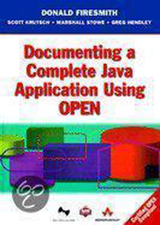 Documenting a Complete Java Application Using Open, Donald G. Firesmith ...