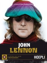 La storia del Rock - I protagonisti 2 - John Lennon