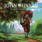 John Bunyan - De man die trouw bleef aan God